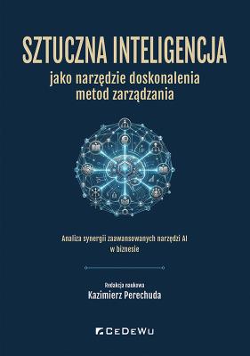 Okładka książki Sztuczna inteligencja jako narzędzie doskonalenia metod zarządzania