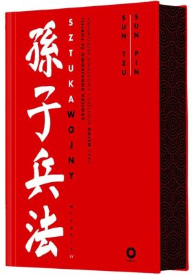 Sztuka wojny w.4. Autor: Sun Tzu, Sun Pin, Ralph D. Sawyer. SmakLiter.pl Okładka książki Sztuka wojny w.4