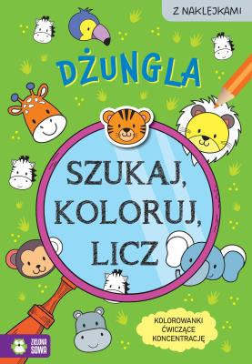 Szukaj, koloruj i licz. Dżungla. Autor: Czarnecka Sylwia. SmakLiter.pl Okładka książki Szukaj, koloruj i licz. Dżungla