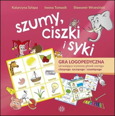 Szumy ciszki i syki. Autor: Szłapa Katarzyna Tomasik Iwona. SmakLiter.pl Okładka książki Szumy ciszki i syki
