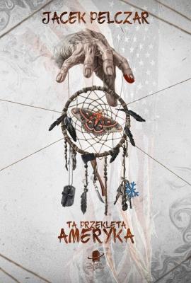 Okładka książki Ta przeklęta Ameryka