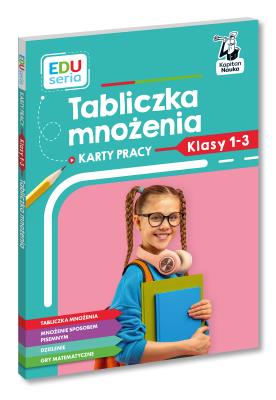 Okładka książki Tabliczka mnożenia. Karty pracy. EDUseria. Kapitan Nauka