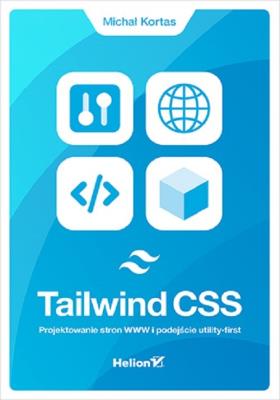 Okładka książki Tailwind CSS Projektowanie stron WWW i podejście utility-first