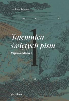 Tajemica świętych pism. Autor: Łabuda Piotr. SmakLiter.pl Okładka książki Tajemica świętych pism