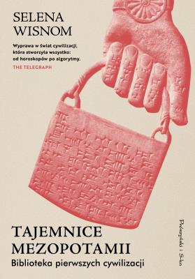 Okładka książki Tajemnice Mezopotamii. Biblioteka pierwszych...