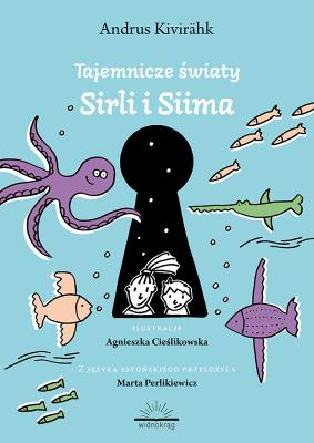 Okładka książki Tajemnicze światy Siima i Sirli