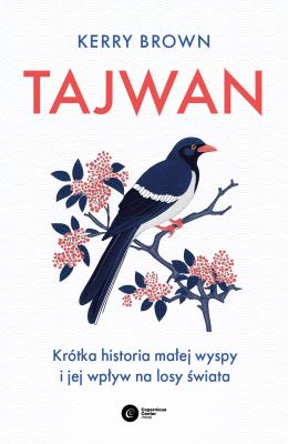 Tajwan. Autor: Kerry Brown. SmakLiter.pl Okładka książki Tajwan