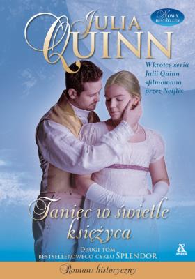 Taniec w świetle księżyca. Autor: Quinn Julia. SmakLiter.pl Okładka książki Taniec w świetle księżyca