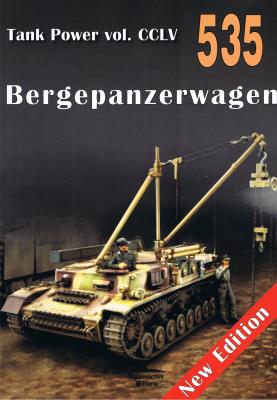 Tank Power Vol CCLV Bergepanzerwagen nr 535. Autor: Janusz Ledwoch. SmakLiter.pl Okładka książki Tank Power Vol CCLV Bergepanzerwagen nr 535