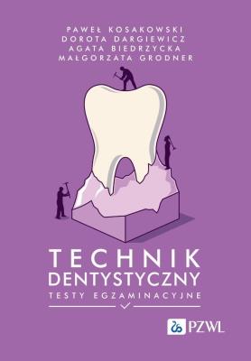 Okładka książki Technik dentystyczny. Testy egzaminacyjne