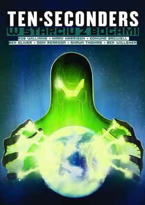 Okładka książki Ten-Seconders. W starciu z bogami (okładka B)