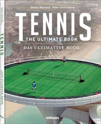 TENNIS: THE ULTIMATE BOOK. Autor: Peter Feierabend, Stefan Maiwald. SmakLiter.pl Okładka książki TENNIS: THE ULTIMATE BOOK