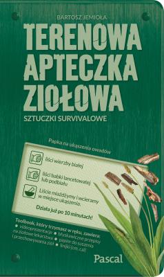 Terenowa apteczka ziołowa. Autor: Bartosz Jemioła. SmakLiter.pl Okładka książki Terenowa apteczka ziołowa
