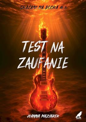 Test na zaufanie. Autor: Joann Maziarek. SmakLiter.pl Okładka książki Test na zaufanie
