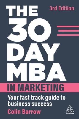 Okładka książki The 30 Day MBA in Marketing: Your Fast Track Guide to Business Success