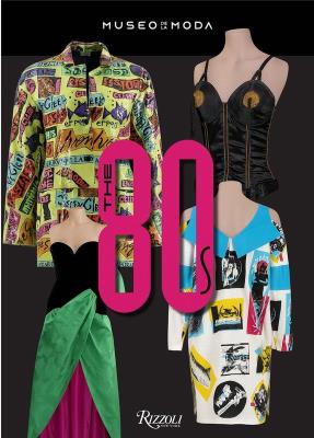 Okładka książki The 80s. Beyond Fashion. Museo de la Moda