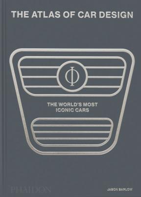 Okładka książki The Atlas of Car Design. The World's Most Iconic Cars