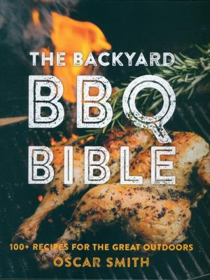 The Backyard BBQ Bible. Autor: Smith Oscar. SmakLiter.pl Okładka książki The Backyard BBQ Bible