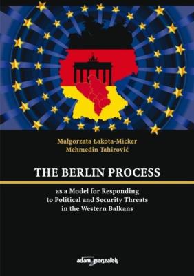 Okładka książki The Berlin Process as a Model for Responding to...