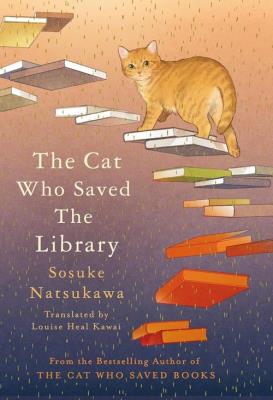 The Cat Who Saved the Library. Autor: Natsukawa Sosuke. SmakLiter.pl Okładka książki The Cat Who Saved the Library