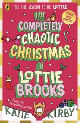 Okładka książki The Completely Chaotic Christmas of Lottie Brooks