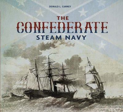 Okładka książki The Confederate Steam Navy
