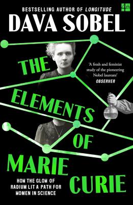 Okładka książki The Elements of Marie Curie. How the Glow of Radium Lit a Path for Women in Science