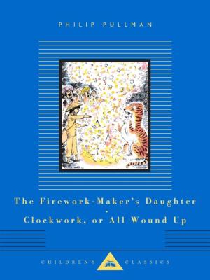 The Firework-Maker's Daughter, Clockwork, or All Wound Up. Autor: Philip Pullman. SmakLiter.pl Okładka książki The Firework-Maker's Daughter, Clockwork, or All Wound Up