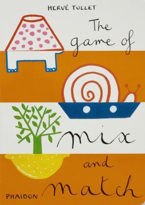 The Game of Mix and Match. Autor: Hervé Tullet. SmakLiter.pl Okładka książki The Game of Mix and Match