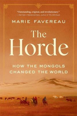 Okładka książki The Horde. How the Mongols Changed the World wer. angielska