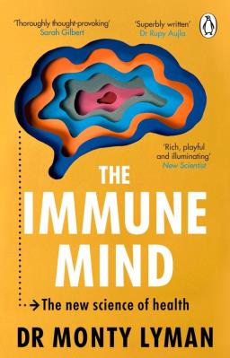 The Immune Mind. Autor: Lyman Monty. SmakLiter.pl Okładka książki The Immune Mind
