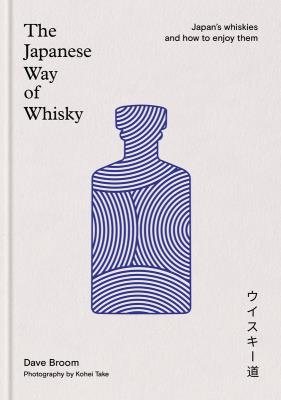 Okładka książki The Japanese Way of Whisky. Japan’s whiskies and how to enjoy them wer. angielska