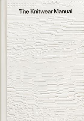 Okładka książki The Knitting Manual: The visua