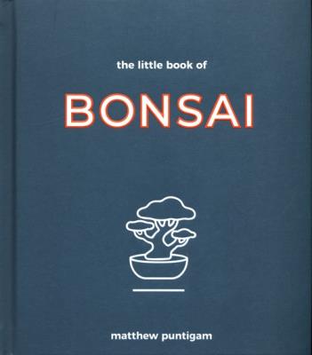 The Little Book of Bonsai. Autor: Puntigam Matthew. SmakLiter.pl Okładka książki The Little Book of Bonsai