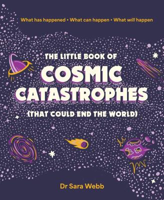 Okładka książki The Little Book of Cosmic Catastrophes wer. angielska
