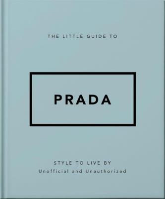 The Little Guide to Prada. Wydawca: OH. SmakLiter.pl Opakowanie The Little Guide to Prada