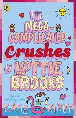 Okładka książki The Mega-Complicated Crushes of Lottie Brooks