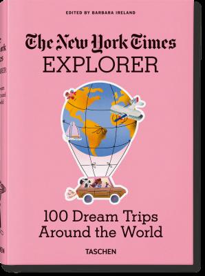 Okładka książki The New York Times Explorer. 100 Dream Trips Around the World wer. angielska