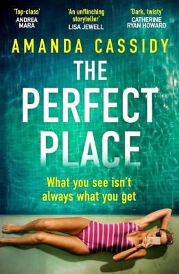 The Perfect Place. Autor: Cassidy Amanda. SmakLiter.pl Okładka książki The Perfect Place