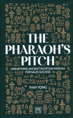 The Pharaoh's Pitch. Autor: Yong Ivan. SmakLiter.pl Okładka książki The Pharaoh's Pitch