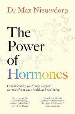 The Power of Hormones. Autor: Max  Nieuwdorp. SmakLiter.pl Okładka książki The Power of Hormones