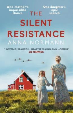 The Silent Resistance. Autor: Normann Anna. SmakLiter.pl Okładka książki The Silent Resistance