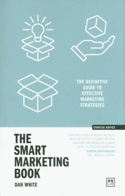The Smart Marketing Book. Autor: Dan White. SmakLiter.pl Okładka książki The Smart Marketing Book