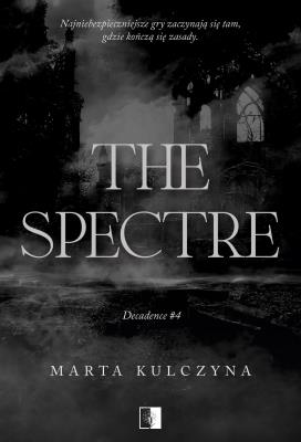 Okładka książki The Spectre. Decadence. Tom 4
