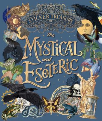 The Sticker Treasury of the Mystical and Esoteric wer. angielska. Autor: Opracowanie zbiorowe. SmakLiter.pl Okładka książki The Sticker Treasury of the Mystical and Esoteric wer. angielska