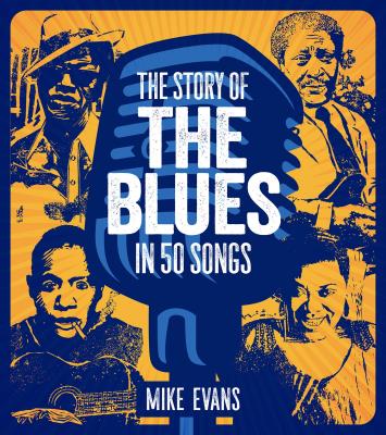 Okładka książki The Story of the Blues in 50 Songs