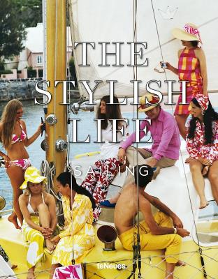 Okładka książki The Stylish Life Sailing