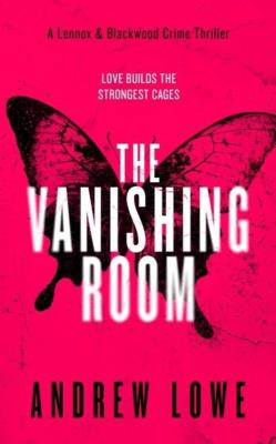 Okładka książki The Vanishing Room: A British Crime Thriller
