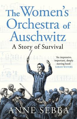 Okładka książki The Women’s Orchestra of Auschwitz. A Story of Survival wer. angielska