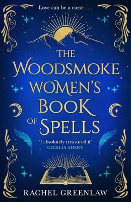 Okładka książki The Woodsmoke Women's Book of Spells